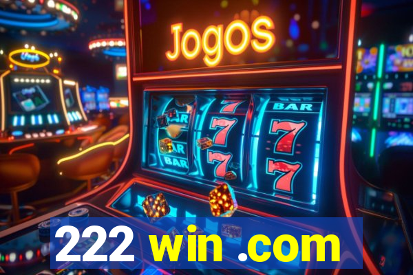 222 win .com